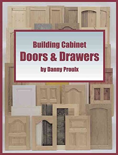 Beispielbild fr Building Cabinet Doors & Drawers zum Verkauf von WorldofBooks