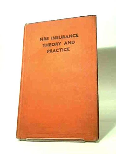 9780854430406: Fire Insurance Theory and Practice