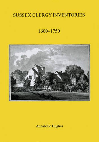 9780854450732: Sussex Clergy Inventories, 1600-1750 (Sussex Record Society)