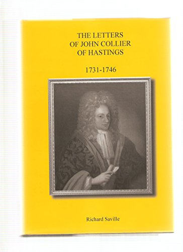 Stock image for The Letters of John Collier of Hastings 1731-1746 for sale by WorldofBooks