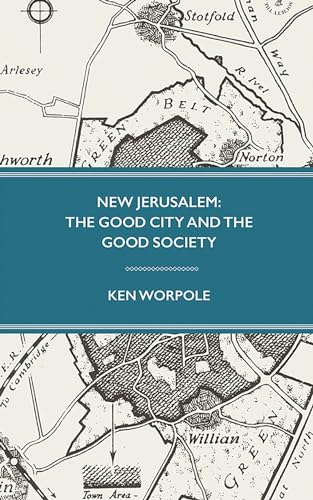 Stock image for New Jerusalem: The Good City and the Good Society for sale by ThriftBooks-Atlanta