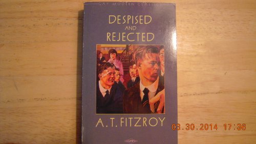 Stock image for Despised and Rejected (Gay Modern Classics S.) for sale by WorldofBooks