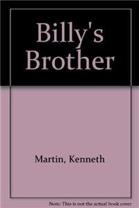 Billys Brother (9780854491094) by Martin, Kenneth