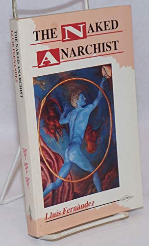 Stock image for The Naked Anarchist for sale by Bookmans