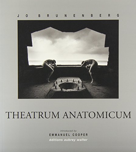 9780854491759: Theatrum Anatomicum : Photographs by Jo Brunenberg