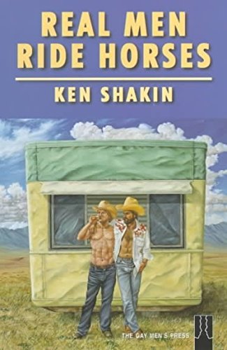 9780854492855: Real Men Ride Horses: Cowboys and Indians, Outlaws and In-Laws, Mormons and Other Strange Bedfellows in the Pink Desert