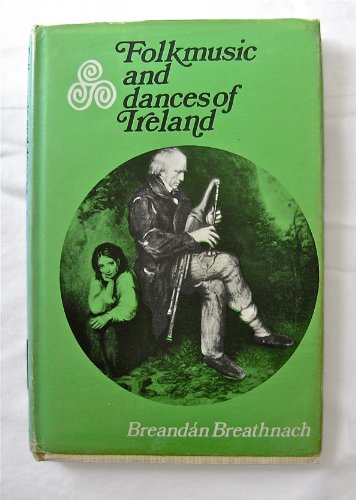 9780854520145: Folk Music and Dances of Ireland