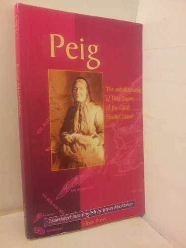 Stock image for Peig: The Autobiography of Peig Sayers of the Great Blasket Island for sale by Chequamegon Books
