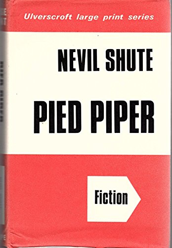 Pied Piper (Large Print Edition) - NEVIL SHUTE