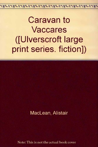 Caravan To Vaccares (U) (9780854560998) by Maclean, Alistair