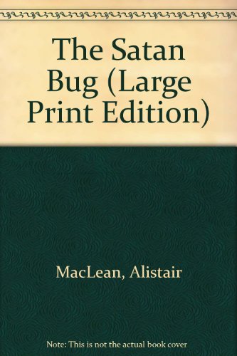 9780854561117: The Satan Bug (Large Print Edition)