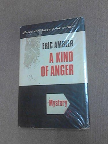 9780854561322: A Kind of Anger (Large Print Edition)