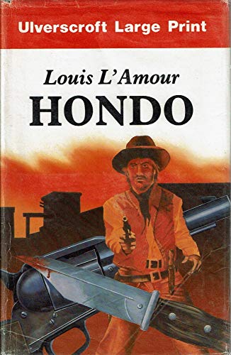 Hondo by Louis L&#39;Amour: Good Hardcover (1972) | Ergodebooks