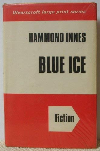 9780854561940: Blue Ice ([Ulverscroft large print series. fiction])