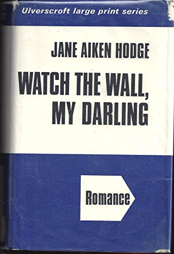 9780854562657: Watch the Wall, My Darling: Watch the Wall
