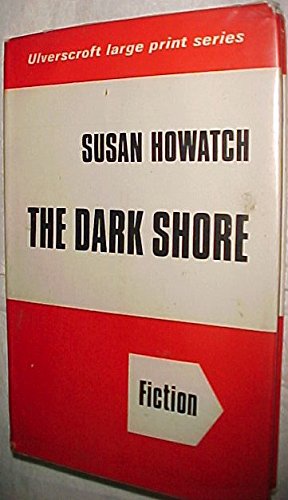 9780854563388: The Dark Shore (Ulverscroft large print series. [fiction])