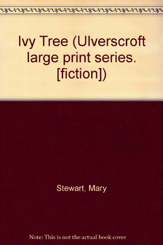 9780854563944: Ivy Tree (Ulverscroft large print series. [fiction])