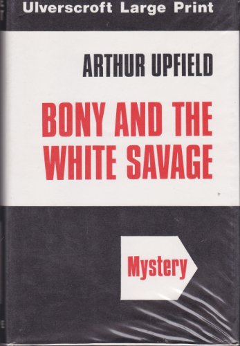 9780854564071: Bony and the White Savage