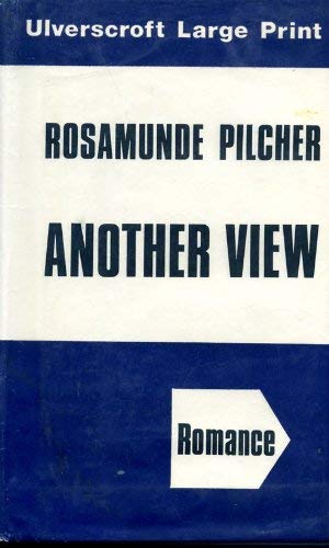 Another View: Large Print Edition (9780854564804) by Rosamunde Pilcher