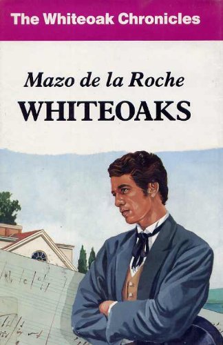 9780854566808: Whiteoaks (U) (Whiteoak Chronicles Ser)