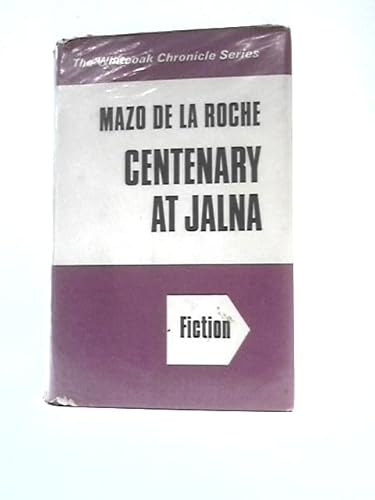 9780854566884: Centenary at Jalna