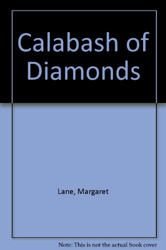 Calabash of Diamonds (9780854568611) by Margaret Lane