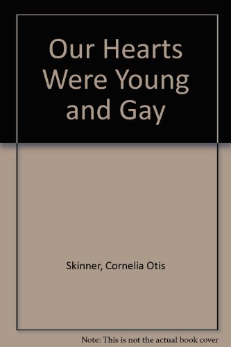 9780854569427: Our Hearts Were Young and Gay