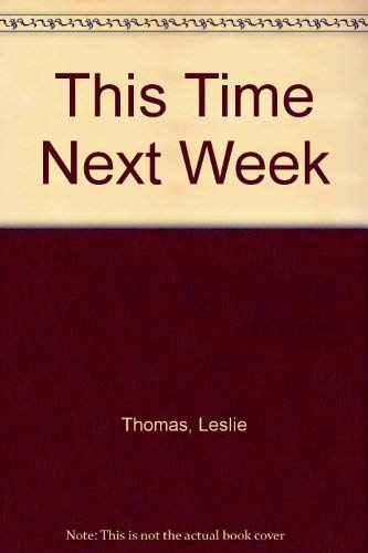 9780854569984: This Time Next Week