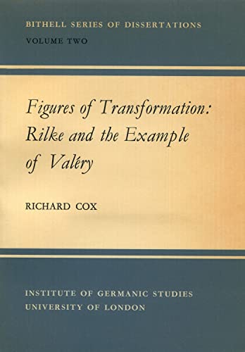 Beispielbild fr Figures of Transformation: Rilke and the example of Valry zum Verkauf von PsychoBabel & Skoob Books