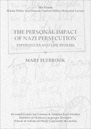 9780854572649: The Personal Impact of Nazi Persecution. Experiences and Life Stories: The Fourth Martin Miller and Hannah Norbert-Miller Memorial Lecture: 4 (Miller Memorial Lectures)