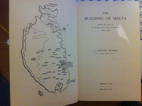 Beispielbild fr THE BUILDING OF MALTA 1530 - 1795 zum Verkauf von Better World Books