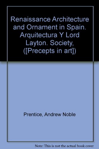 Renaissance Architecture and Ornament in Spain. Arquitectura Y Lord Layton. Society,