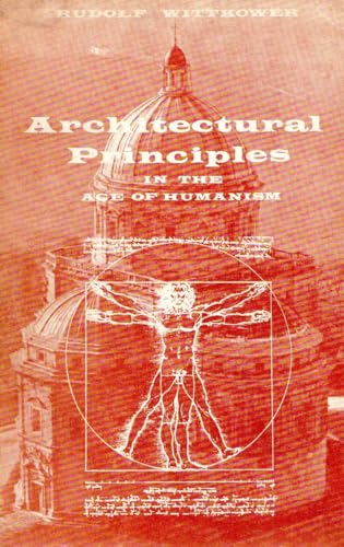 9780854586097: Architectural Principles in the Age of Humanism (Tiranti Library S.)