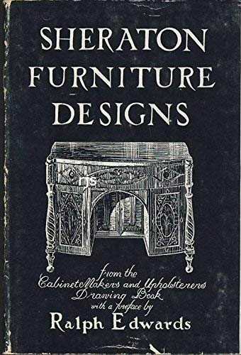 Sheraton Furniture Design (Chapters in Art) (9780854589098) by Ralph Edwards