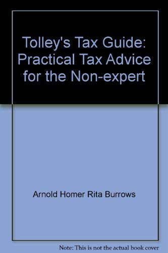 Stock image for Tolley's Tax Guide 1989-90: Practical Tax Advice for the Non-expert for sale by Stephen White Books