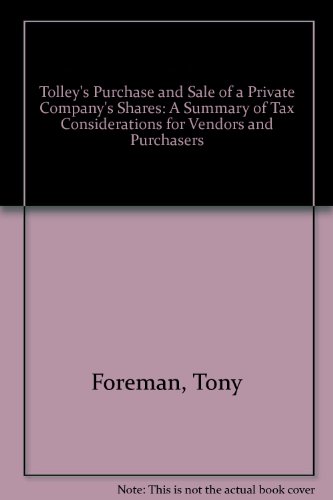 Tolley's Purchase and Sale of a Private Company's Shares (9780854594818) by Foreman, Tony; Adams, David; Taub, Michael