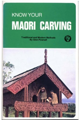 Know Your Maori Carving. Traditional and Modern Methods.