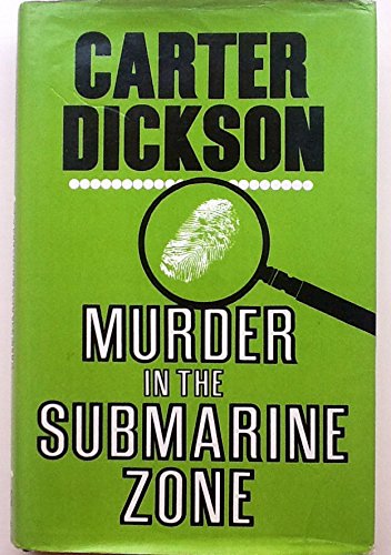 Murder in the Submarine Zone (9780854681303) by Dickson, Carter