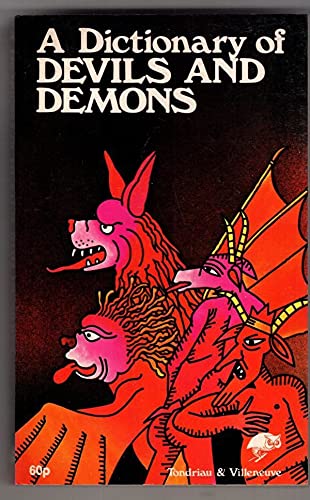 Imagen de archivo de A DICTIONARY OF DEVILS AND DEMONS a la venta por Occultique