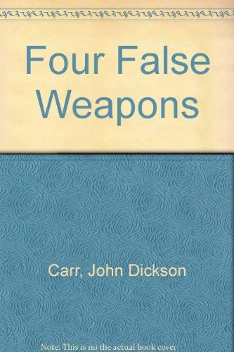 9780854683321: Four False Weapons