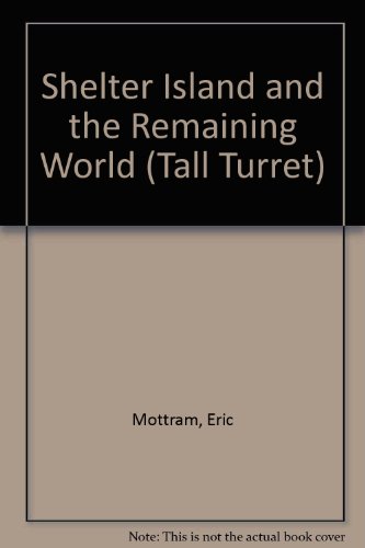 Shelter Island and the Remaining World (9780854690336) by Mottram, Eric