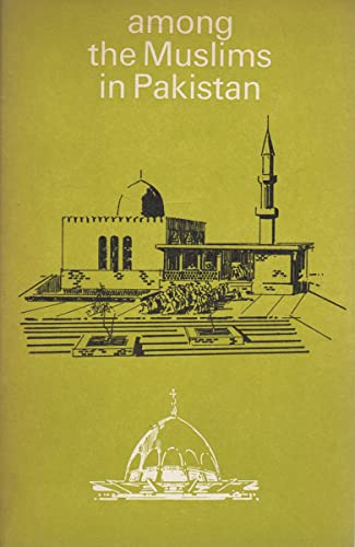 Among the Muslims in Pakistan (9780854720002) by John Fethney; Rosemary Wells