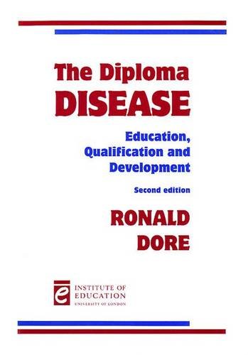 Beispielbild fr The Diploma Disease: Education, Qualification and Development zum Verkauf von Anybook.com