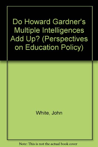 9780854735525: Do Howard Gardner's Multiple Intelligences Add Up? (Perspectives on Education Policy)