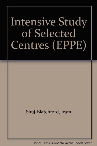 Intensive Case Studies of Practice Across the Foundation Stage: Technical Paper 10 (EPPE) (9780854736010) by Siraj-Blatchford, Iram