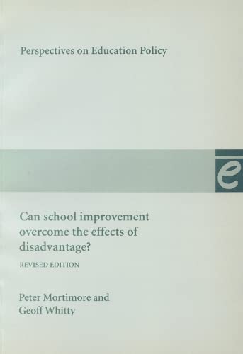 Imagen de archivo de Can School Improvement Overcome the Effects of Disadvantage?: 9 (Perspectives on Education Policy, 9) a la venta por WorldofBooks