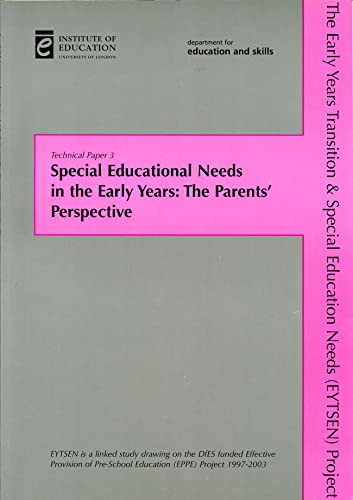 Special Educational Needs in the Early Years: The Parents' Perspective: EYTSEN Technical Paper 3 (EPPE) (9780854736829) by Taggart, Brenda