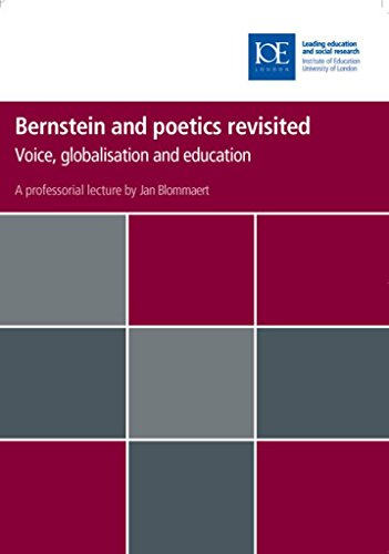 Stock image for Bernstein and poetics revisited Voice, globalisation and education Inaugural Professorial Lecture for sale by PBShop.store US