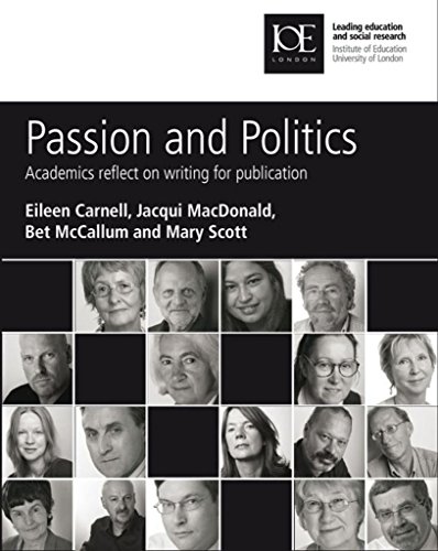 Imagen de archivo de Passion and Politics: Academics reflect on writing for publication a la venta por WorldofBooks