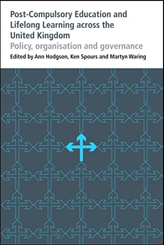 Beispielbild fr Post-Compulsory Education and Lifelong Learning across the United Kingdom: Policy, organisation and governance: 37 (Bedford Way Papers, 37) zum Verkauf von WorldofBooks